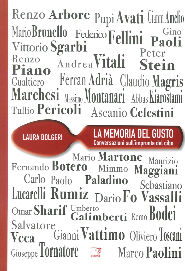 La memoria del gusto. Conversazioni sull'impronta del cibo La memoria del gusto. Conversazioni sull'impronta del cibo