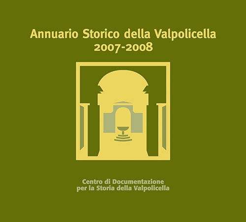 Annuario storico della Valpolicella 2007-2008. Con CD-ROM Annuario storico della Valpolicella 2007-2008. Con CD-ROM