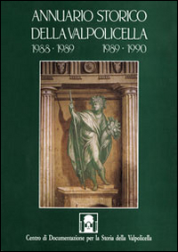 Annuario storico della Valpolicella 1988-1989, 1989-1990 Annuario storico della Valpolicella 1988-1989, 1989-1990