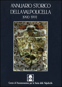 Annuario storico della Valpolicella 1990-1991 Annuario storico della Valpolicella 1990-1991