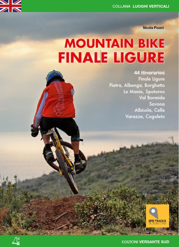 Mountain bike. Finale Ligure. 44 itineraries Mountain bike. Finale Ligure. 44 itineraries