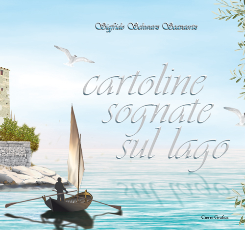 Cartolini sognate sul lago. Ediz. illustrata Cartolini sognate sul lago. Ediz. illustrata