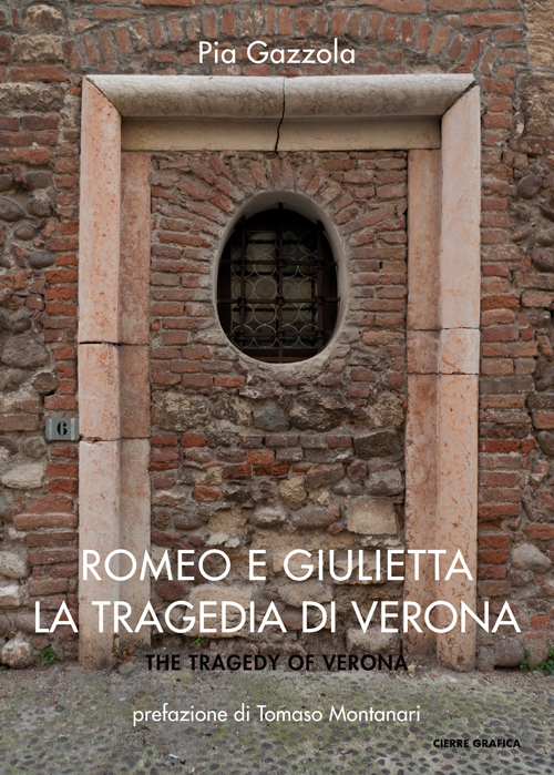 Romeo e Giulietta. La tragedia di Verona Romeo e Giulietta. La tragedia di Verona