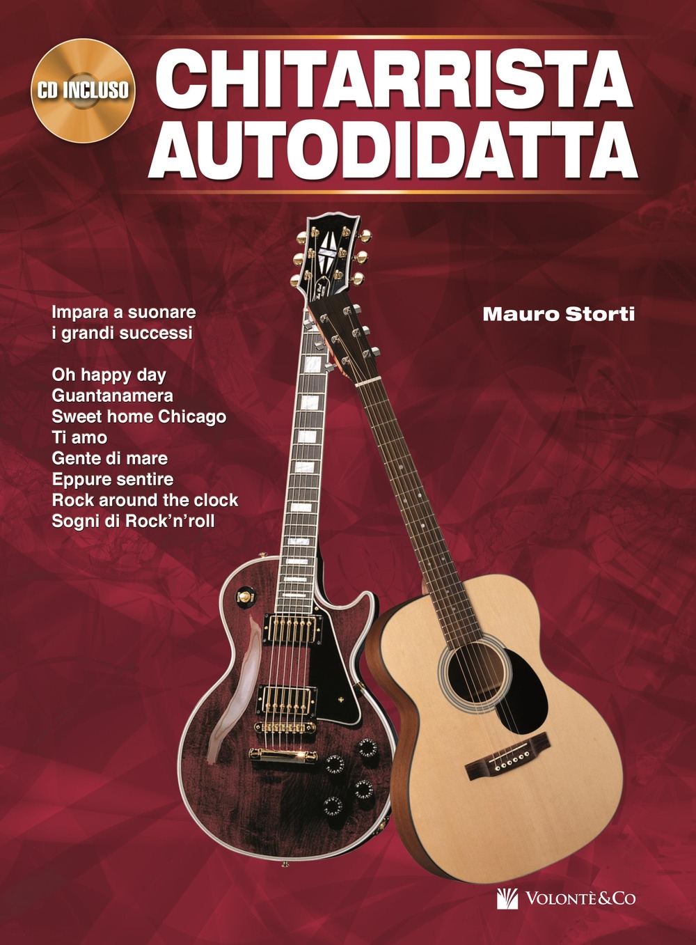 Chitarrista autodidatta. Con CD Audio Chitarrista autodidatta. Con CD Audio