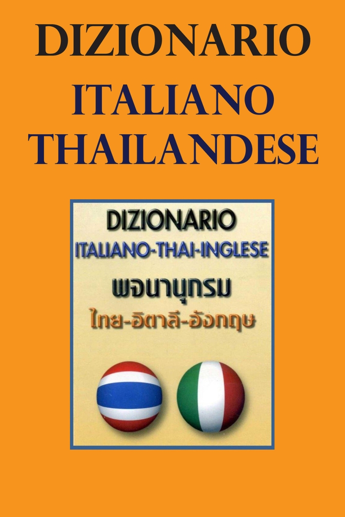 Dizionario italiano-thai-inglese Dizionario italiano-thai-inglese