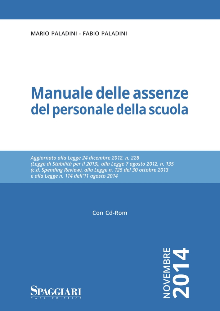 Manuale delle assenze del personale della scuola. Con CD-ROM Manuale delle assenze del personale della scuola. Con CD-ROM