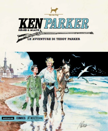 Le avventure di Teddy Parker. Ken Parker. Vol. 46 Le avventure di Teddy Parker. Ken Parker. Vol. 46
