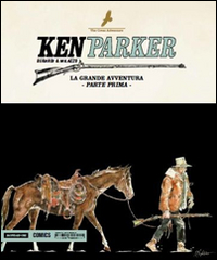 La grande avventura. Ken Parker. Vol. 48 La grande avventura. Ken Parker. Vol. 48