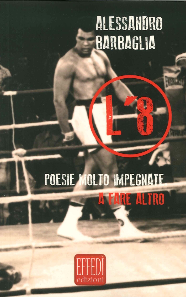 L'8. Poesie Molto Impegnate a Fare Altro L'8. Poesie Molto Impegnate a Fare Altro