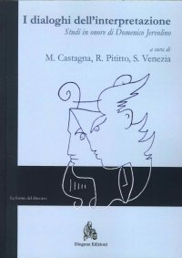 I Dialoghi dell'Interpretazione. Studi in Onore di Domenico Jervolino. Ediz. Italiana, Francese e Tedesca