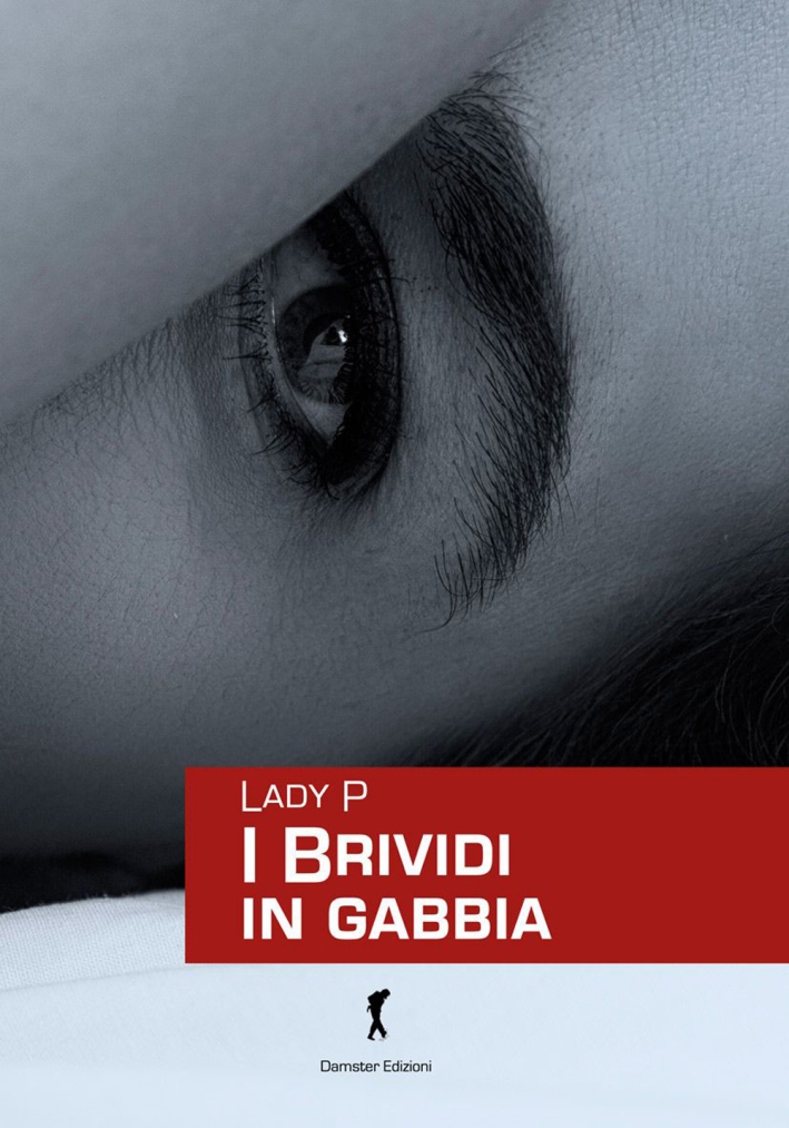 I brividi in gabbia I brividi in gabbia