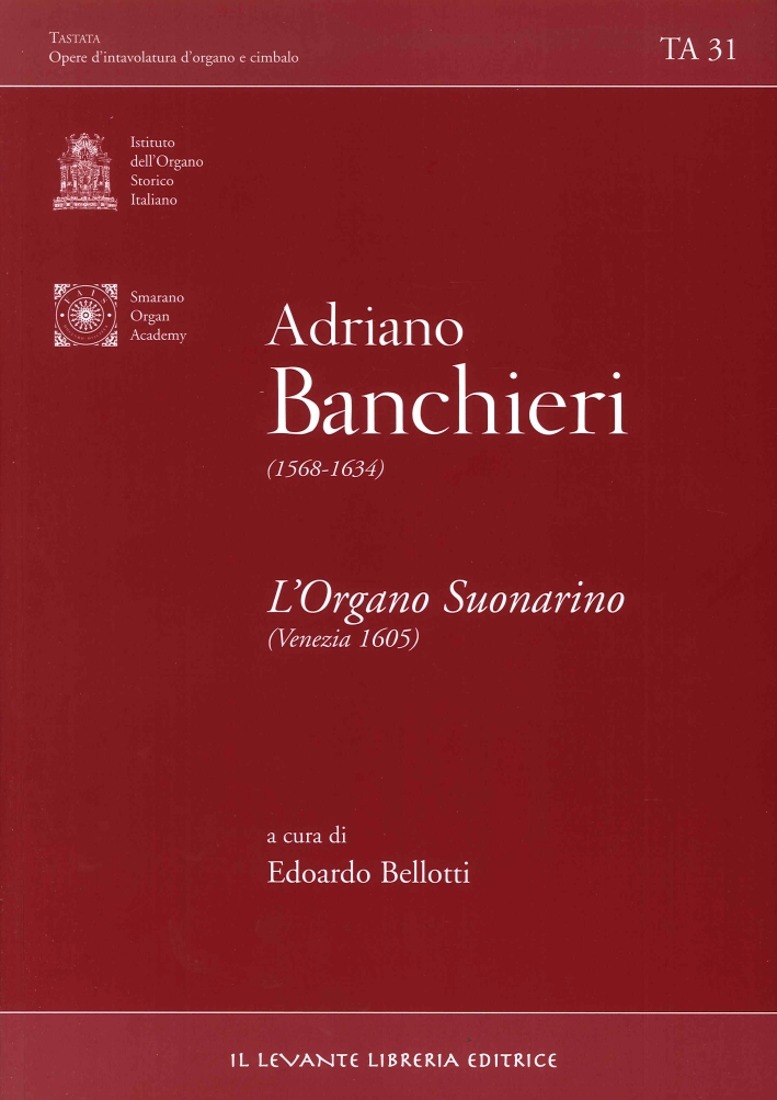 Adriano Banchieri (1568-1634) l'Organo Suonarino (Venezia 1605)