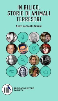 In bilico. Storie di animali terrestri. Nuovi racconti italiani