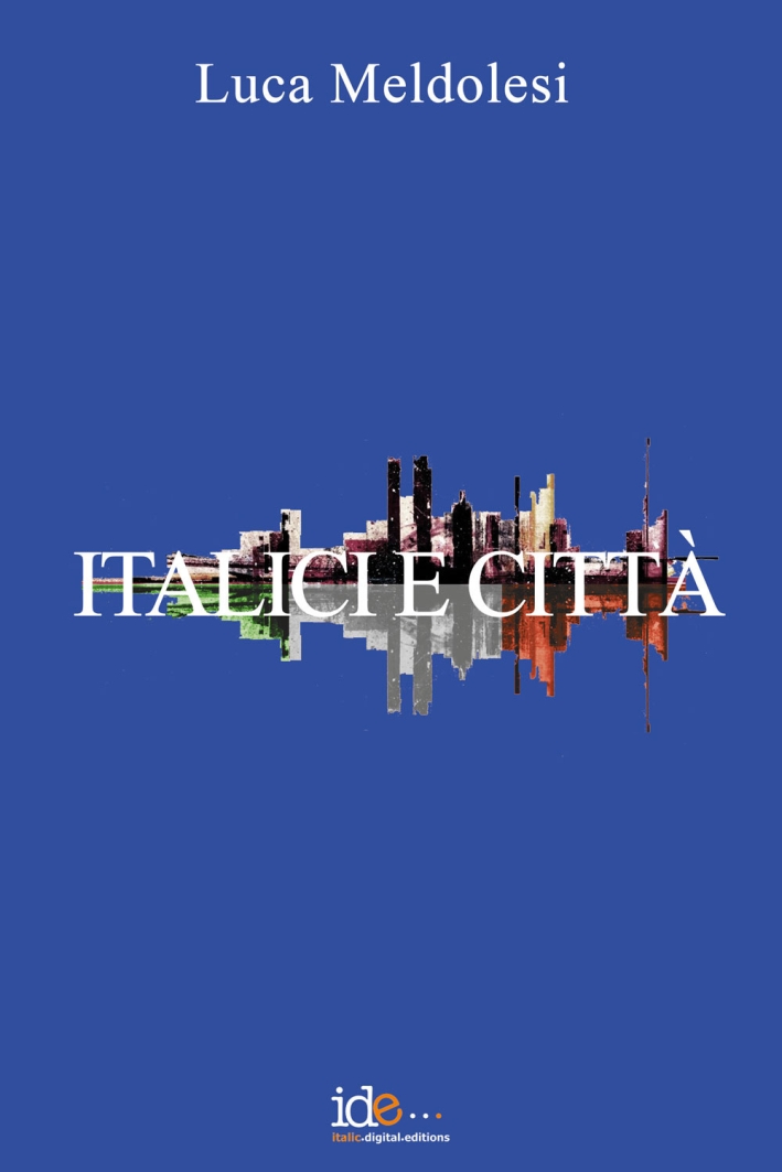 Italici e città Italici e città