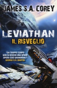 Leviathan. Il risveglio. The Expanse. Vol. 1