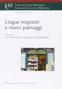 Lingue, Migranti e Nuovi Paesaggi