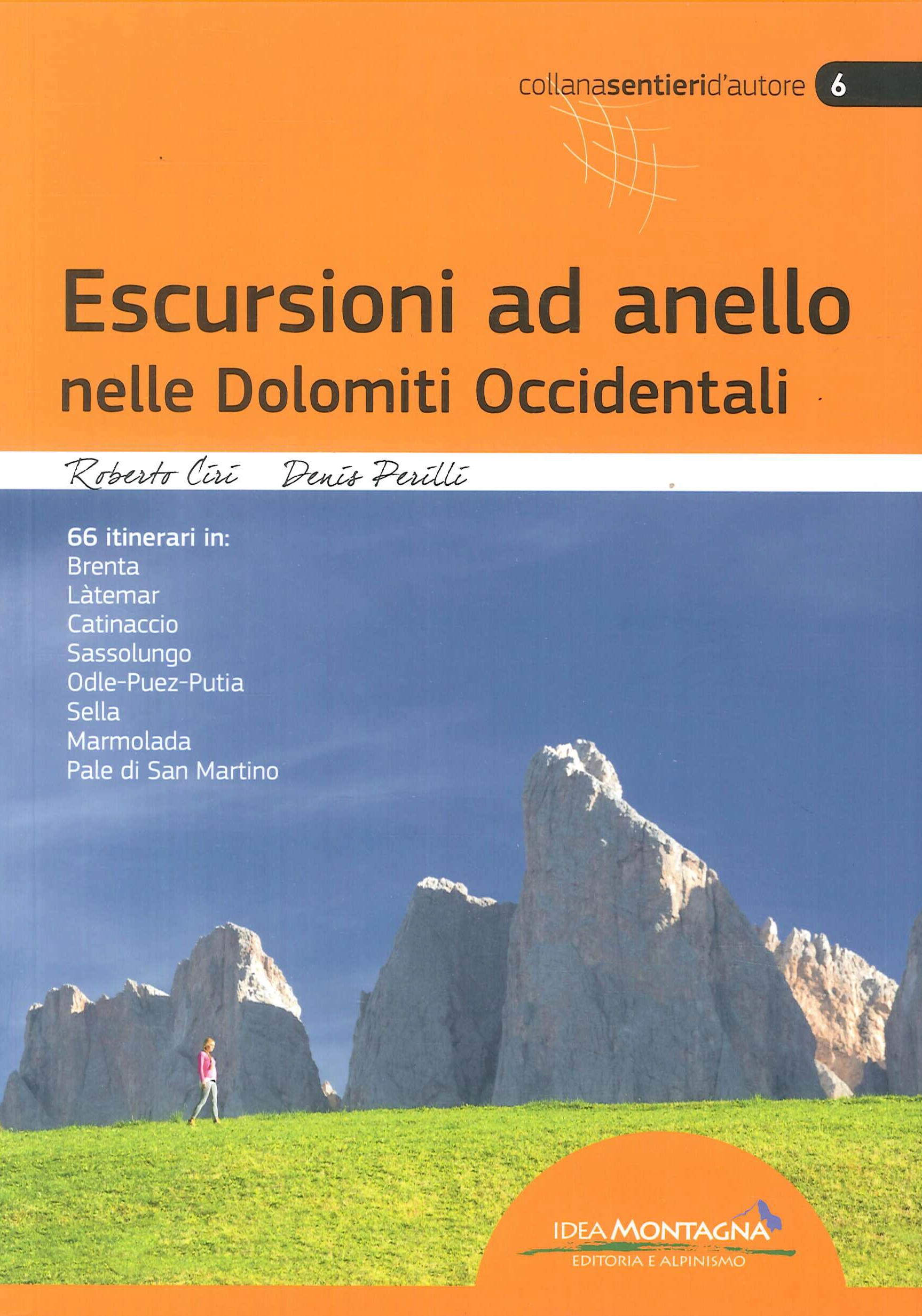Escursioni ad anello nelle Dolomiti occidentali