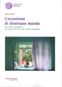 L'occasione di diventare mondo. Una lettera pedagogica dei rapporti tra rom, sinti, calon e istituzioni