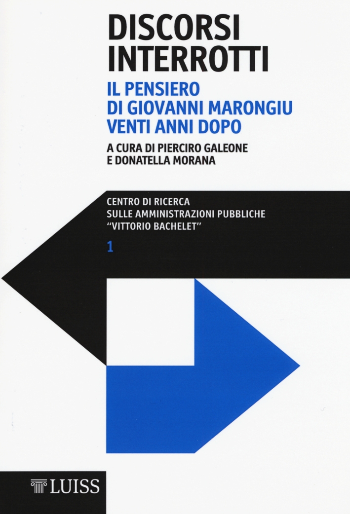 Discorsi interrotti. Il pensiero di Giovanni Marongiu venti anni dopo Discorsi interrotti. Il pensiero di Giovanni Marongiu venti anni dopo