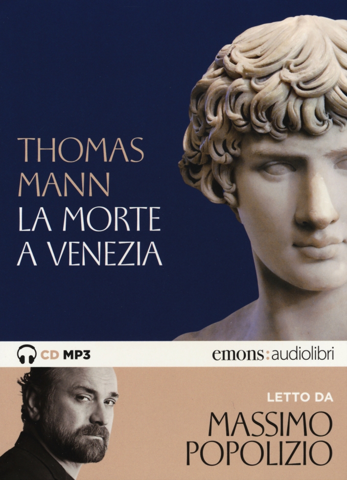 La morte a Venezia letto da Massimo Popolizio. Audiolibro. CD Audio formato MP3. Ediz. integrale La morte a Venezia letto da Massimo Popolizio. Audiolibro. CD Audio formato MP3. Ediz. integrale
