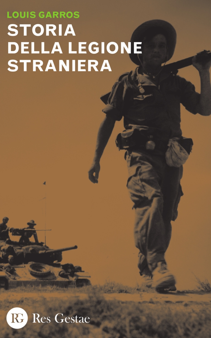 Storia della legione straniera Storia della legione straniera