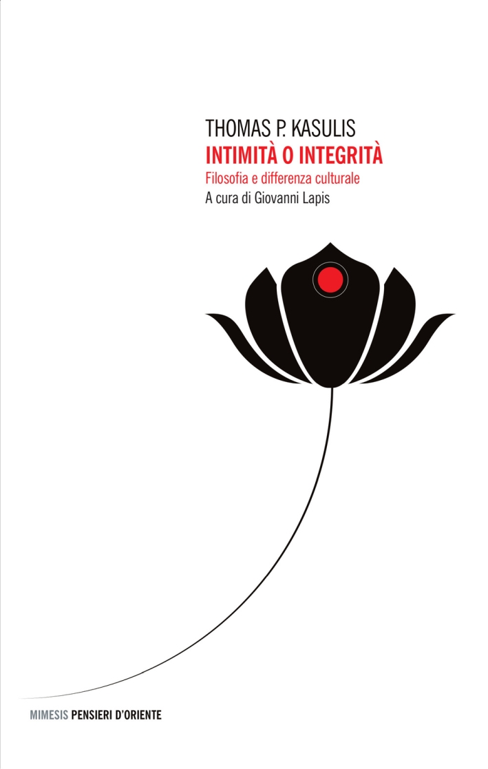 Intimità o integrità. Filosofia e differenza culturale Intimità o integrità. Filosofia e differenza culturale