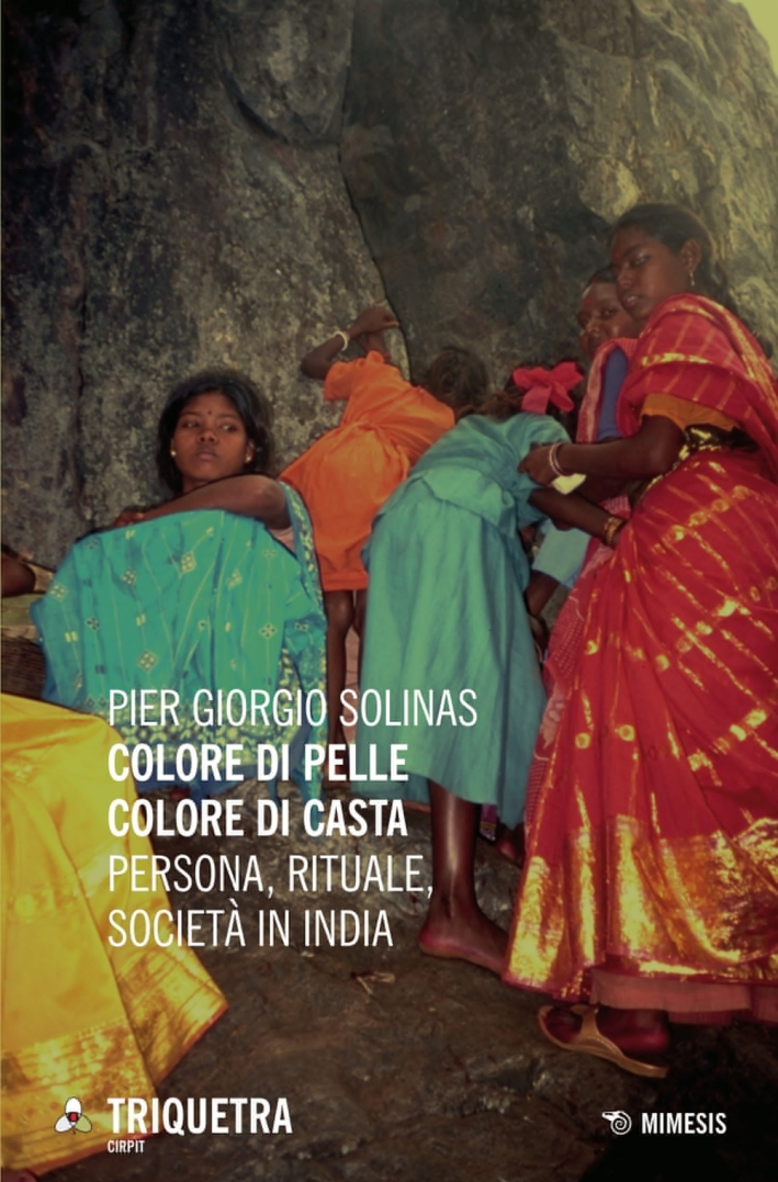Colore di pelle colore di casta. Persona, rituale, società in India Colore di pelle colore di casta. Persona, rituale, società in India