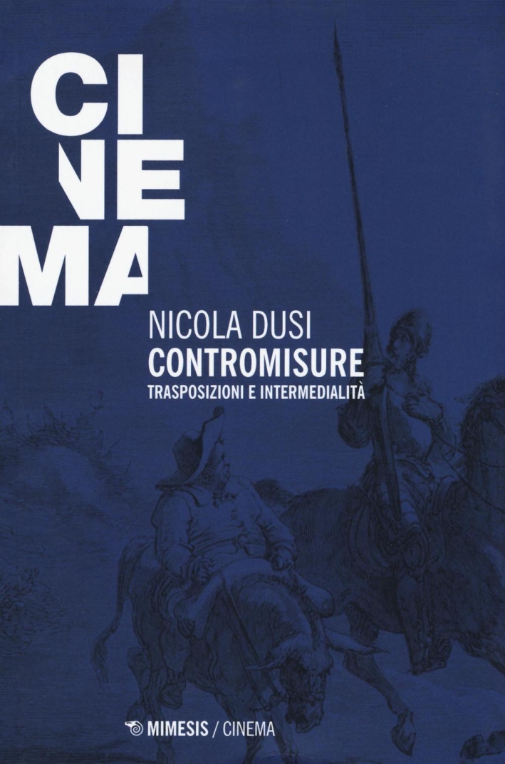 Contromisure. Trasposizioni e Intermedialità Contromisure. Trasposizioni e Intermedialità