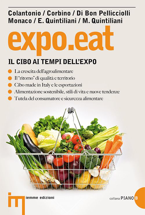 Expo.eat. Il cibo ai tempi dell'Expo Expo.eat. Il cibo ai tempi dell'Expo