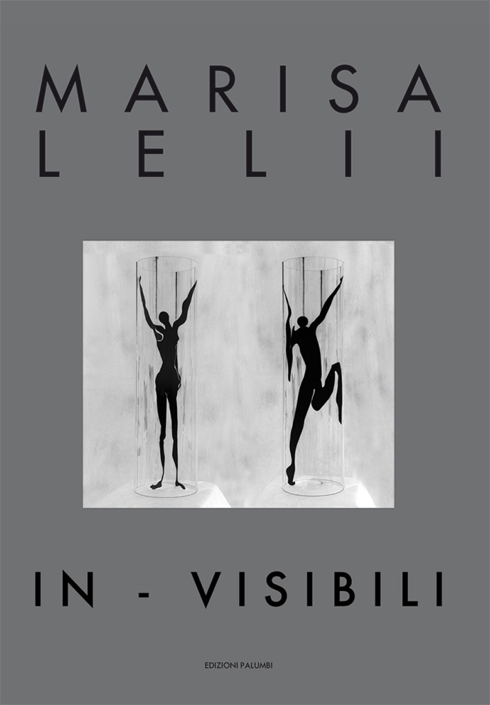 Marisa Lelli. In - visibili. Ediz. illustrata Marisa Lelli. In - visibili. Ediz. illustrata