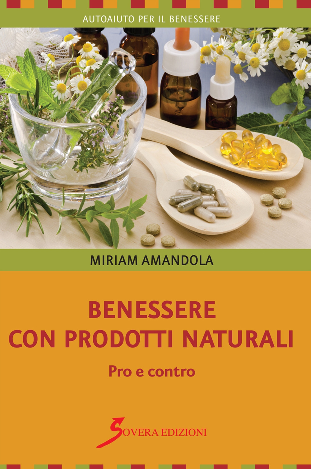 Benessere con prodotti naturali. Pro e contro Benessere con prodotti naturali. Pro e contro