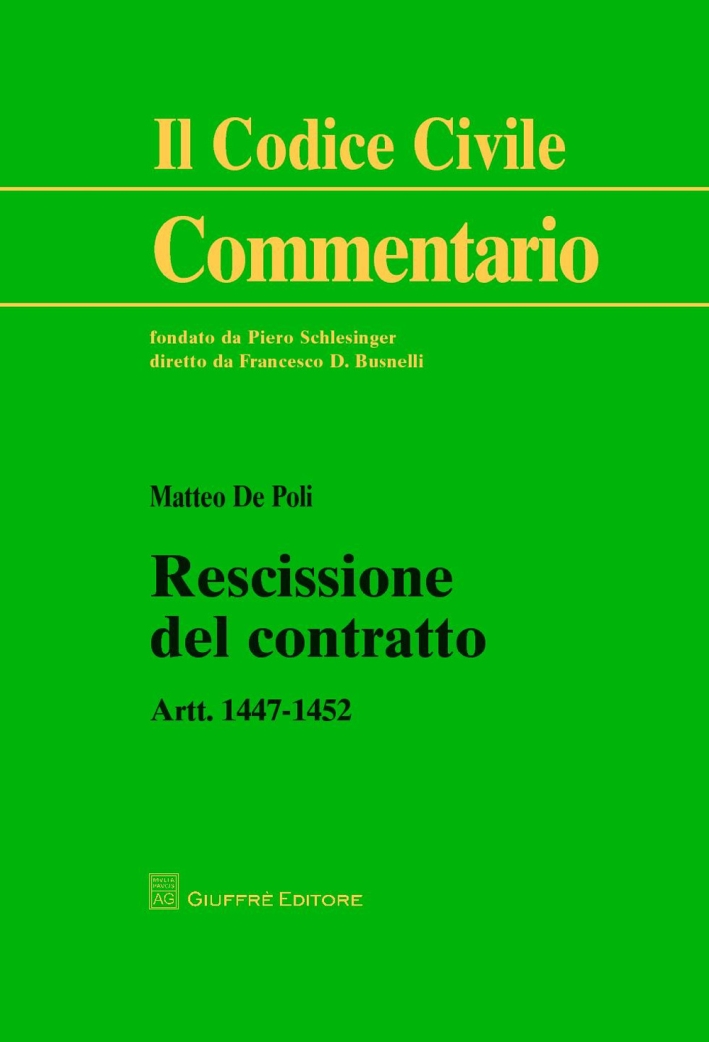 Rescissione del contratto. Artt. 1447-1452 Rescissione del contratto. Artt. 1447-1452