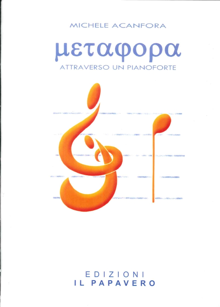Metafora Attraverso un Pianoforte Metafora Attraverso un Pianoforte