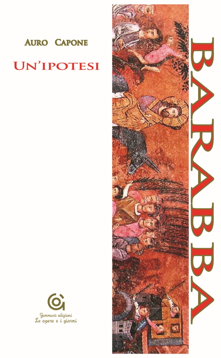 Barabba. Un'ipotesi Barabba. Un'ipotesi