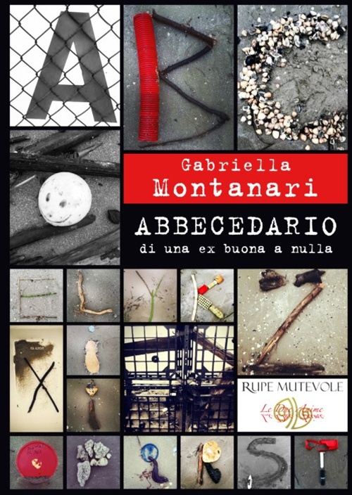Abbecedario di una ex buona a nulla Abbecedario di una ex buona a nulla