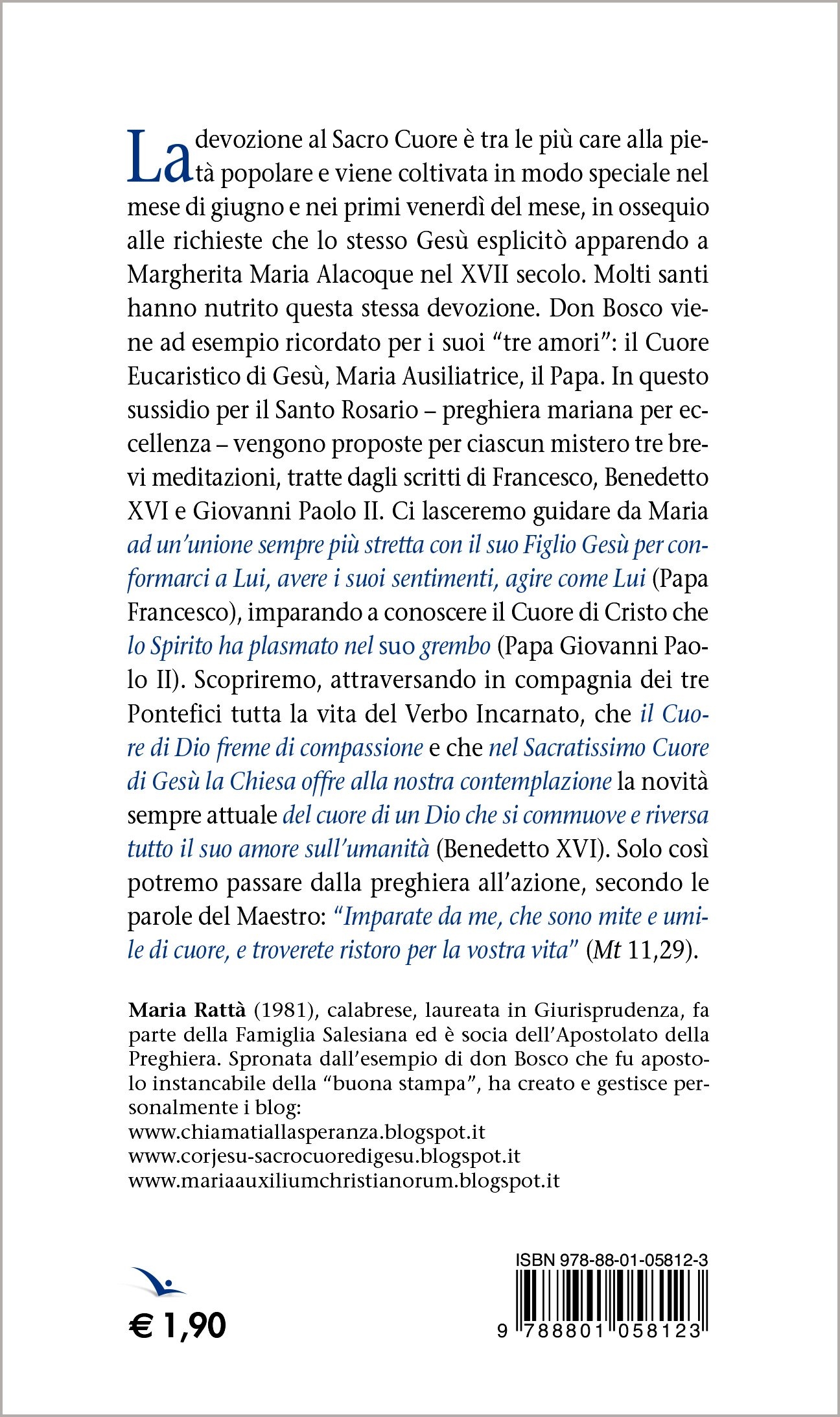 Rosario meditato sul Sacratissimo Cuore di Gesù. Meditazioni di papa Francesco, Benedetto XVI e Giovanni Paolo II Rosario meditato sul Sacratissimo Cuore di Gesù. Meditazioni di papa Francesco, Benedetto XVI e Giovanni Paolo II
