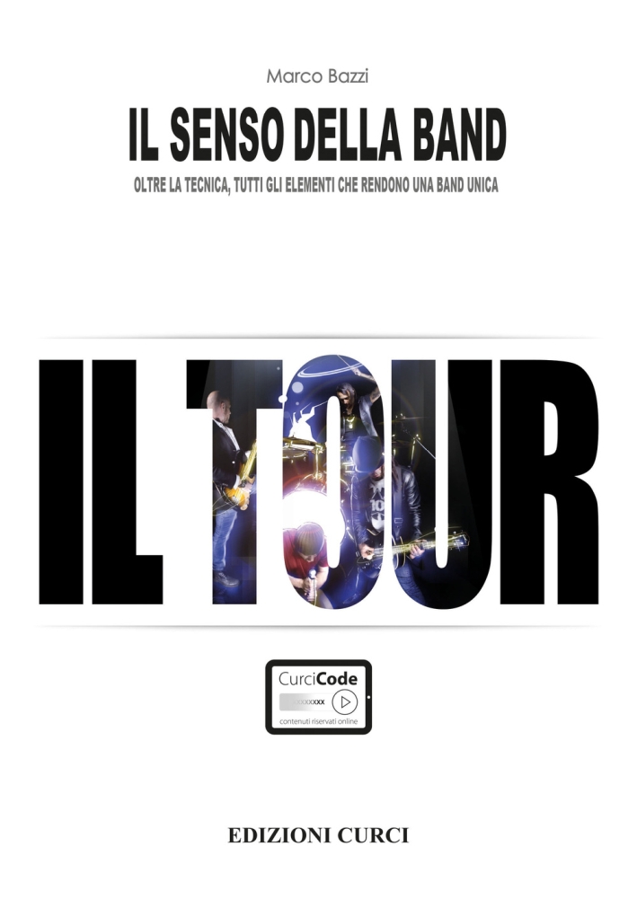 Il senso della band. Il tour Il senso della band. Il tour