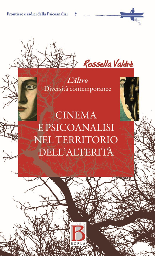 Cinema e psicoanalisi nel territorio dell'alterità. L'altro. Diversità contemporanea Cinema e psicoanalisi nel territorio dell'alterità. L'altro. Diversità contemporanea