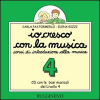 Io Cresco con la Musica CD L. 4 - Pastormerlo / Rizzi Io Cresco con la Musica CD L. 4 - Pastormerlo / Rizzi