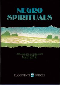 Negro Spirituals - Sanavio, Umberto Negro Spirituals - Sanavio, Umberto