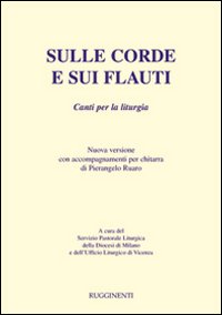 Sulle Corde e sui Flauti - Ruaro, Pierangelo Sulle Corde e sui Flauti - Ruaro, Pierangelo