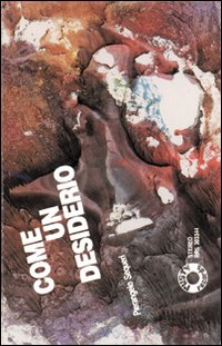 Come un Desiderio - Sequeri, Pierangelo Come un Desiderio - Sequeri, Pierangelo