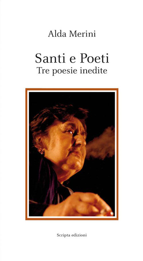 Santi e Poeti. Tre Poesie Inedite Santi e Poeti. Tre Poesie Inedite