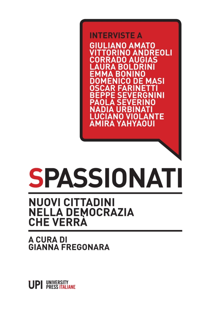 Spassionati. Nuovi cittadini nella democrazia che verrà Spassionati. Nuovi cittadini nella democrazia che verrà