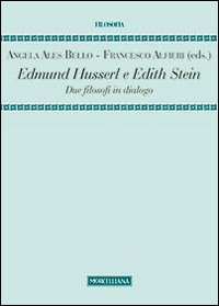 Edmund Husserl e Edith Stein. Due filosofi in dialogo