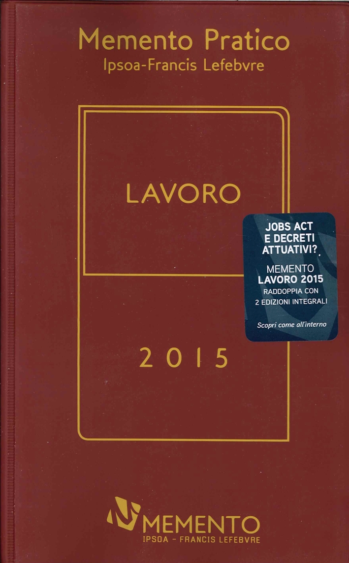 Memento Pratico. Lavoro 2015 Memento Pratico. Lavoro 2015