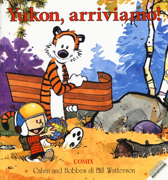 Yukon, arriviamo! Calvin & Hobbes Yukon, arriviamo! Calvin & Hobbes