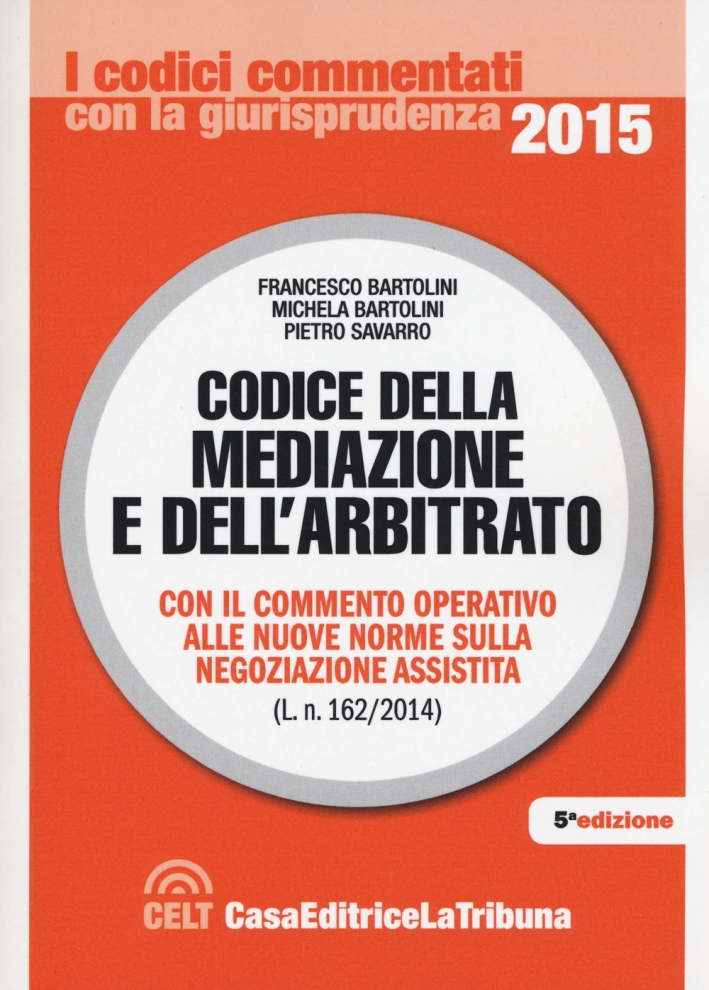Codice delle Mediazione e dell'Arbitrato Codice delle Mediazione e dell'Arbitrato