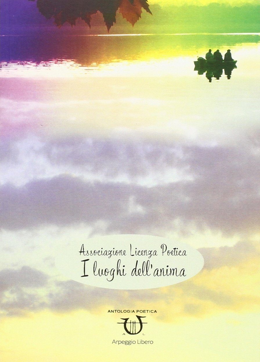 I luoghi dell'anima I luoghi dell'anima