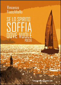 Se lo spirito soffia dove vuole Se lo spirito soffia dove vuole